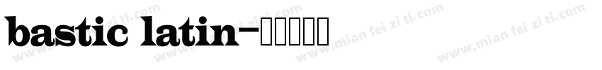 bastic latin字体转换